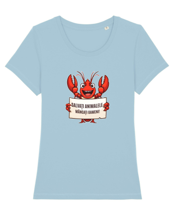 SALVATI ANIMALELE, MANCATI OAMENI - umor absurd - creveti / homari / raci Sky Blue