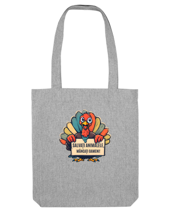 SALVATI ANIMALELE, MANCATI OAMENI - umor absurd - curcan Heather Grey