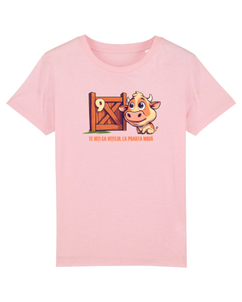 TE UITI CA VITELUL LA POARTA NOUA 2 Cotton Pink