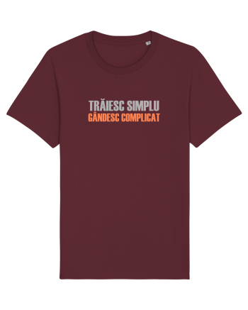 TRAIESC SIMPLU. GANDESC COMPLICAT Burgundy