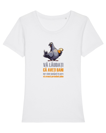 VA LAUDATI CA AVETI BANI, DAR VA ARUNCA PORUMBEII  PAINE 2 White