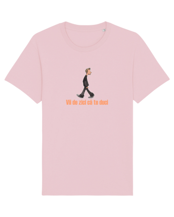 VII DE ZICI CA TE DUCI Cotton Pink