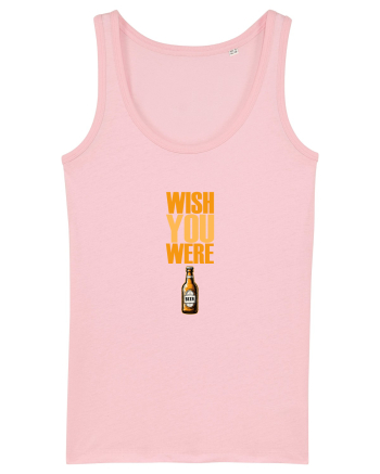WISH YOU WERE ... BEER 1 Cotton Pink