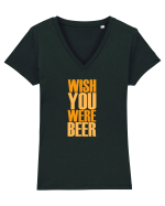 WISH YOU WERE ... BEER 3 Tricou mânecă scurtă guler V Damă Evoker