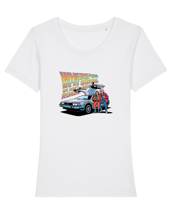 WHERE WE`RE GOING, WE DON`T NEED ROADS White