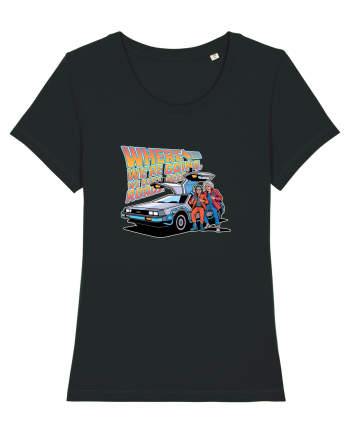 WHERE WE`RE GOING, WE DON`T NEED ROADS Black