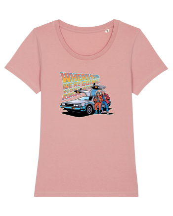 WHERE WE`RE GOING, WE DON`T NEED ROADS Canyon Pink