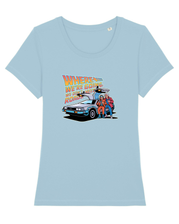 WHERE WE`RE GOING, WE DON`T NEED ROADS Sky Blue