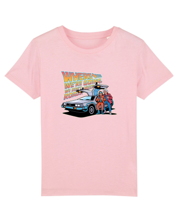 WHERE WE`RE GOING, WE DON`T NEED ROADS Cotton Pink