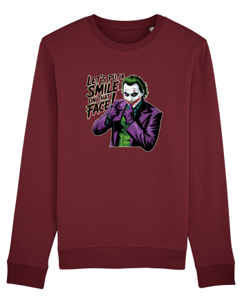 LET`S PUT A SMILE ON THAT FACE! Burgundy