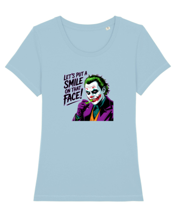 LET`S PUT A SMILE ON THAT FACE! 2 Sky Blue