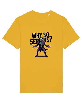 WHY SO SERIOUS? DE CE ESTI ASA SERIOS / SERIOASA? Spectra Yellow