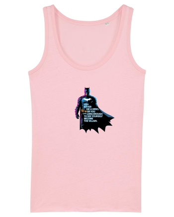 DIE A HERO OR BECOME THE VILLAIN - MORI CA EROU SAU DEVII RAUFACATOR Cotton Pink