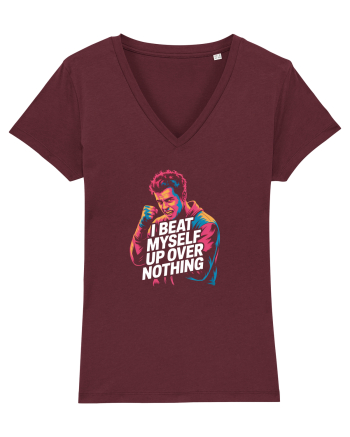 I BEAT MYSELF OVER NOTHING -  IMI BAT CAPUL PENTRU ORICE - Ma invinovatesc3 Burgundy