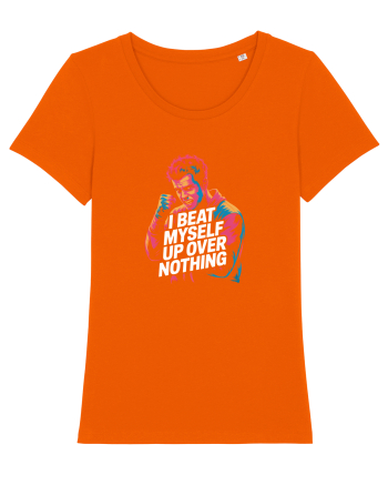 I BEAT MYSELF OVER NOTHING -  IMI BAT CAPUL PENTRU ORICE - Ma invinovatesc3 Bright Orange