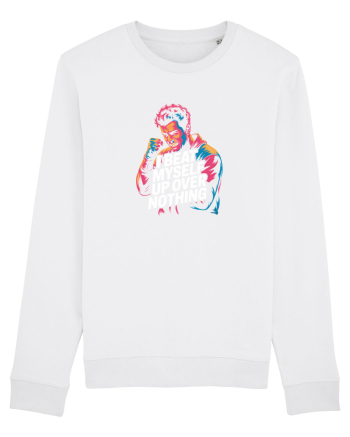 I BEAT MYSELF OVER NOTHING -  IMI BAT CAPUL PENTRU ORICE - Ma invinovatesc3 White