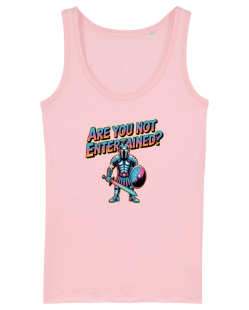 ARE YOU NOT ENTERTAINED? Cotton Pink