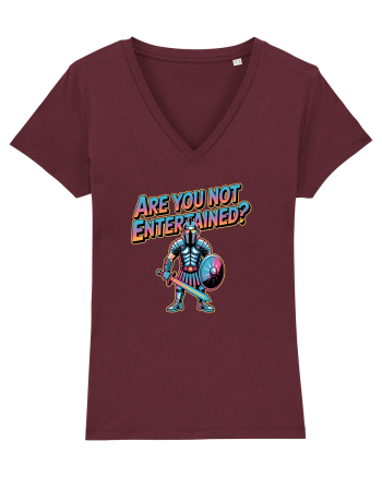 ARE YOU NOT ENTERTAINED? Burgundy