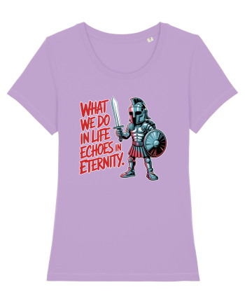 WHAT WE DO IN LIFE ECHOES IN ETERNITY- CEEA CE FACEM IN VIATA ARE ECOU  Lavender Dawn