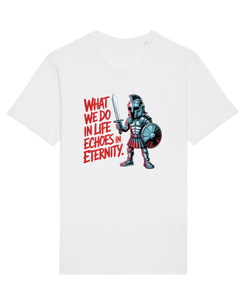 WHAT WE DO IN LIFE ECHOES IN ETERNITY- CEEA CE FACEM IN VIATA ARE ECOU  White