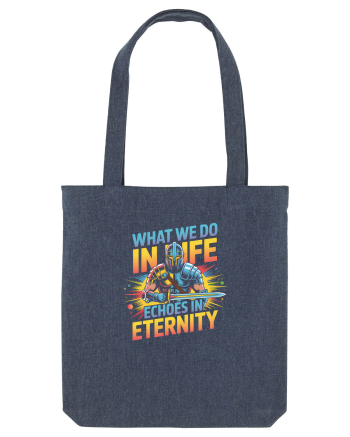 WHAT WE DO IN LIFE ECHOES IN ETERNITY- CEEA CE FACEM IN VIATA ARE ECOU 2 Midnight Blue