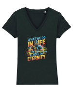 WHAT WE DO IN LIFE ECHOES IN ETERNITY- CEEA CE FACEM IN VIATA ARE ECOU 2 Tricou mânecă scurtă guler V Damă Evoker