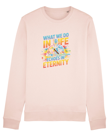 WHAT WE DO IN LIFE ECHOES IN ETERNITY- CEEA CE FACEM IN VIATA ARE ECOU 2 Candy Pink