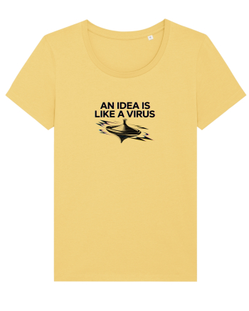AN IDEA IS LIKE A VIRUS - O IDEE E CA UN VIRUS Jojoba