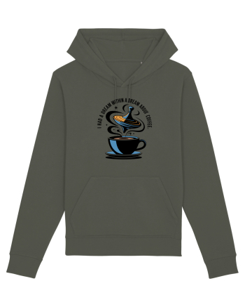 I HAD A DREAM  WITHIN A DREAM ABOUT COFFEE Khaki