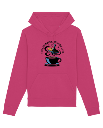 I HAD A DREAM  WITHIN A DREAM ABOUT COFFEE Raspberry