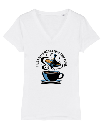 I HAD A DREAM  WITHIN A DREAM ABOUT COFFEE White