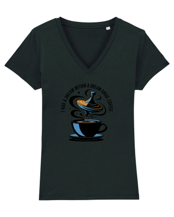 I HAD A DREAM  WITHIN A DREAM ABOUT COFFEE Black