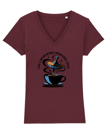 I HAD A DREAM  WITHIN A DREAM ABOUT COFFEE Burgundy