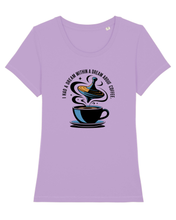 I HAD A DREAM  WITHIN A DREAM ABOUT COFFEE Lavender Dawn