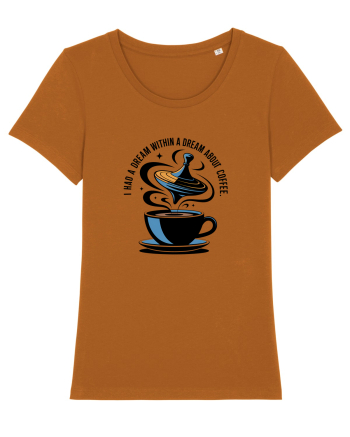 I HAD A DREAM  WITHIN A DREAM ABOUT COFFEE Roasted Orange