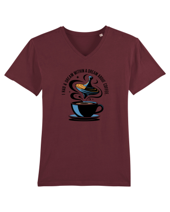 I HAD A DREAM  WITHIN A DREAM ABOUT COFFEE Burgundy