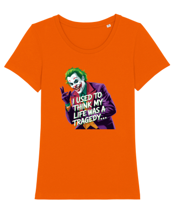 I USED TO THINK MY LIFE WAS A TRAGEDY Bright Orange