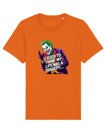 I USED TO THINK MY LIFE WAS A TRAGEDY Bright Orange