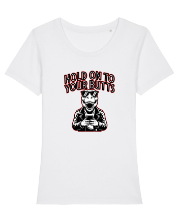 HOLD ON TO YOUR BUTTS -T - REX - dinozaur cu telefon White
