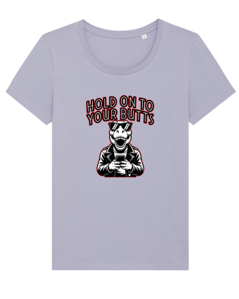 HOLD ON TO YOUR BUTTS -T - REX - dinozaur cu telefon Lavender