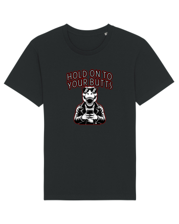 HOLD ON TO YOUR BUTTS -T - REX - dinozaur cu telefon Black