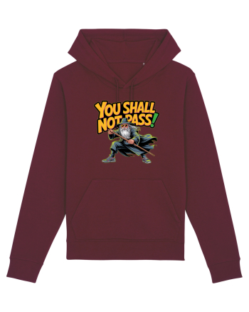 YOU SHALL NOT PASS! NU VEI TRECE! Burgundy