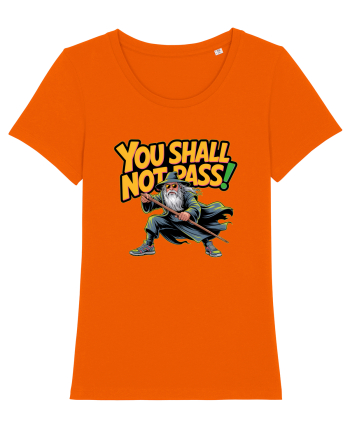 YOU SHALL NOT PASS! NU VEI TRECE! Bright Orange