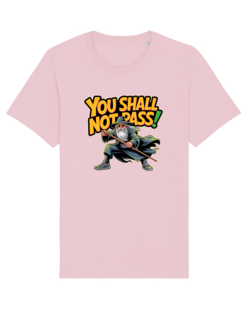 YOU SHALL NOT PASS! NU VEI TRECE! Cotton Pink