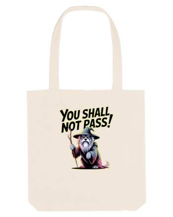 YOU SHALL NOT PASS! NU VEI TRECE! caine de paza / protectie Natural