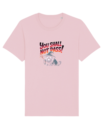 YOU SHALL NOT PASS! NU VEI TRECE! caine de paza / protectie Cotton Pink