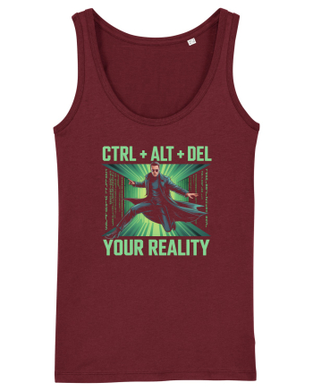 CTRL + ALT + DEL YOUR REALITY - STERGE-TI REALITATEA Burgundy
