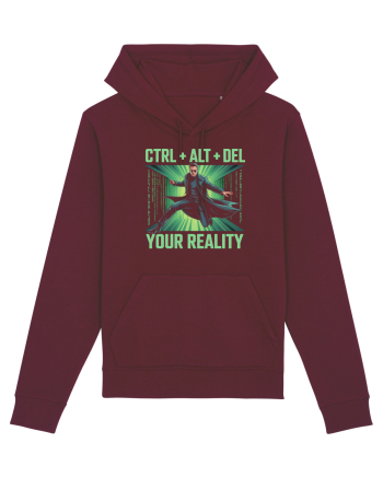 CTRL + ALT + DEL YOUR REALITY - STERGE-TI REALITATEA Burgundy