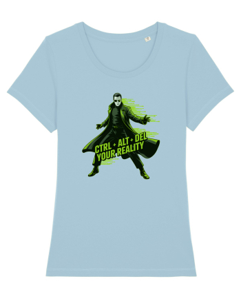 CTRL + ALT + DEL YOUR REALITY - STERGE-TI REALITATEA 2 Sky Blue