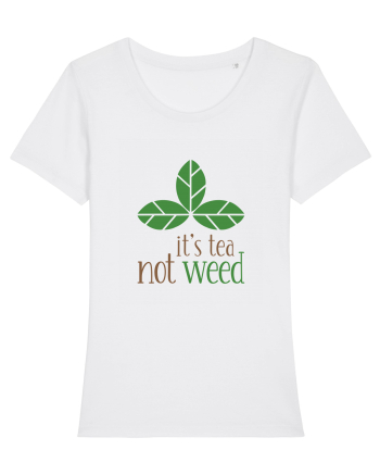 Tea, Not Weed White